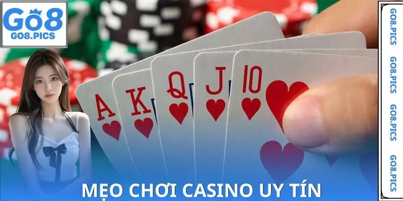 Vài mẹo mà chuyên gia áp dụng khi chơi casino