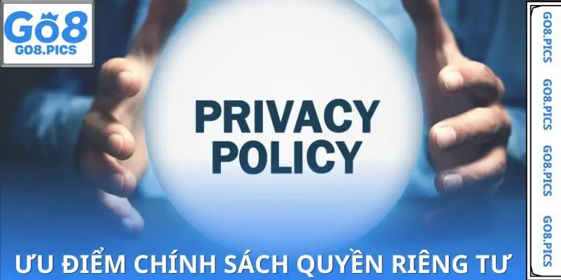 Lợi ích khi áp dụng chính sách quyền riêng tư