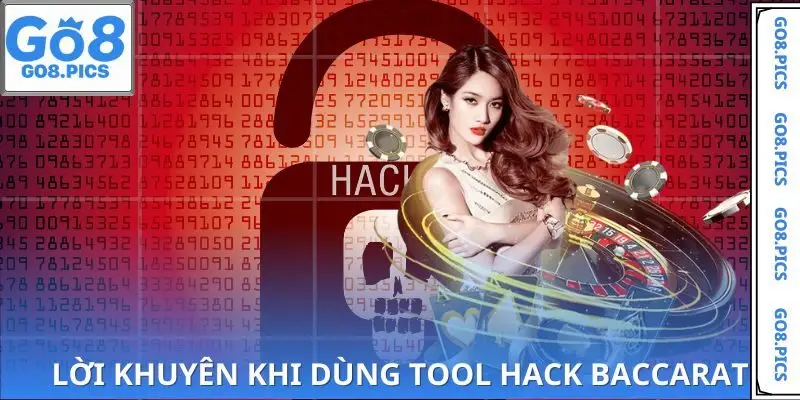 Những rủi ro và lời khuyên cho người chơi muốn dùng tool hack baccarat